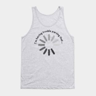 Trouble Parsing Tank Top